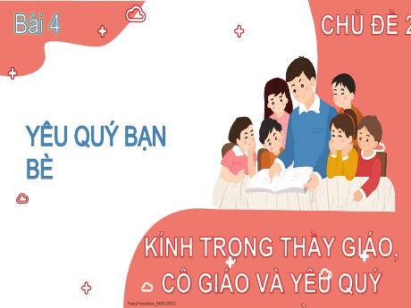 Bài giảng Đạo đức 2 (Kết nối tri thức) - Bài 4: Yêu quý bạn bè - Trần Thị Ánh Tuyết