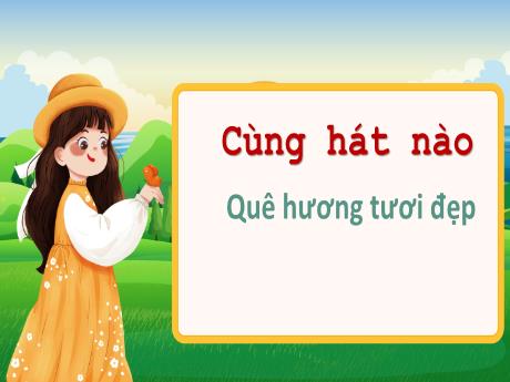 Bài giảng Đạo đức 3 (Kết nối tri thức) - Bài 2: Tự hào Tổ quốc Việt Nam (Tiết 3) - Trần Thị Ánh Tuyết