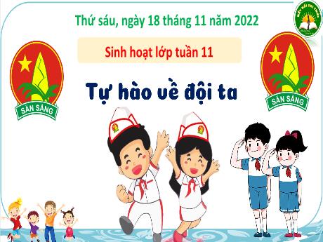 Bài giảng Hoạt động trải nghiệm 3 (Kết nối tri thức) - Tuần 11: Tự hào về đội ta - Năm học 2022-2023 - Trần Thị Ánh Tuyết