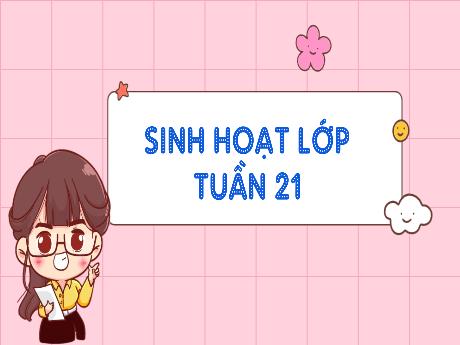 Bài giảng Hoạt động trải nghiệm 3 (Kết nối tri thức) - Tuần 21: Tiêu chí đánh giá ông Táo - Trần Thị Ánh Tuyết