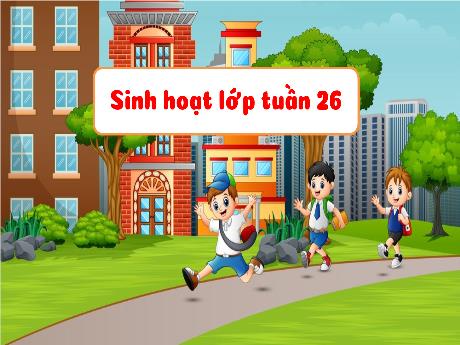 Bài giảng Hoạt động trải nghiệm 3 (Kết nối tri thức) - Tuần 26: Món quà tặng bạn - Trần Thị Ánh Tuyết