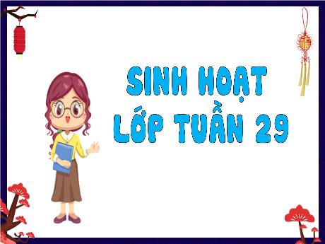 Bài giảng Hoạt động trải nghiệm 3 (Kết nối tri thức) - Tuần 29: Tuyên truyền viên nhí - Trần Thị Ánh Tuyết