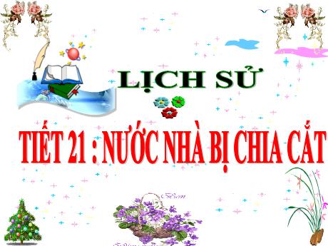 Bài giảng Lịch sử 5 - Bài 19: Nước nhà bị chia cắt - Lê Thị Kiều