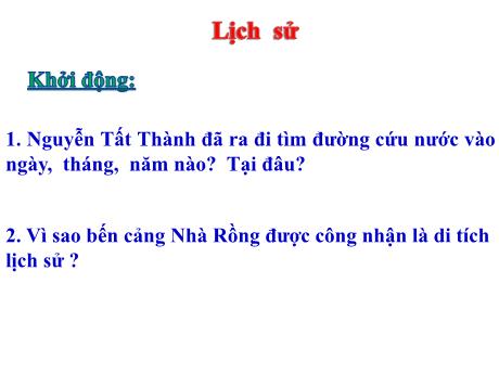 Bài giảng Lịch sử 5 - Bài 7: Đảng Cộng sản Việt Nam ra đời - Lê Thị Kiều