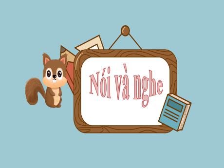 Bài giảng Tiếng Việt 2 (Nói và nghe) Kết nối tri thức - Bài: Hạt giống nhỏ - Trần Thị Ánh Tuyết