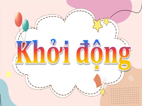 Bài giảng Tiếng Việt 2 (Tập viết) Kết nối tri thức - Bài: Viết chữ hoa Ă, Â - Trần Thị Ánh Tuyết