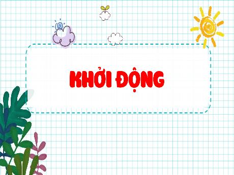 Bài giảng Tiếng Việt 3 (Luyện từ và câu) Kết nối tri thức - Bài 14: Câu kể. Dấu chấm, dấu chấm hỏi, dấu chấm than (Tiết 3) - Trần Thị Ánh Tuyết