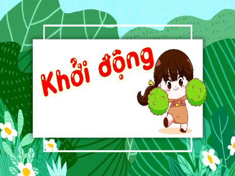 Bài giảng Tiếng Việt 3 (Tập đọc) Kết nối tri thức - Bài 18: Núi quê tôi - Trần Thị Ánh Tuyết