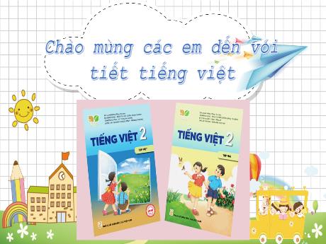 Bài giảng Tiếng Việt 3 (Tập làm văn) Kết nối tri thức - Bài: Viết đoạn văn giới thiệu bản thân - Trần Thị Ánh Tuyết