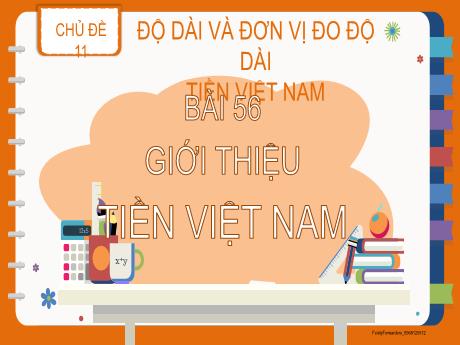 Bài giảng Toán 2 (Kết nối tri thức) - Bài 56: Giới thiệu tiền Việt Nam - Lê Thị Kiều