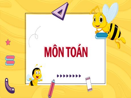 Bài giảng Toán 3 (Kết nối tri thức) - Bài 72: Luyện tập chung (Tiết 2) - Trần Thị Ánh Tuyết