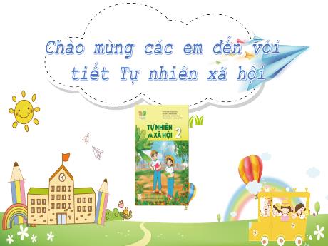 Bài giảng Tự nhiên và xã hội 2 (Kết nối tri thức) - Bài 4: Giữ sạch nhà ở - Năm học 2024-2025 - Phan Thị Ánh Tuyết