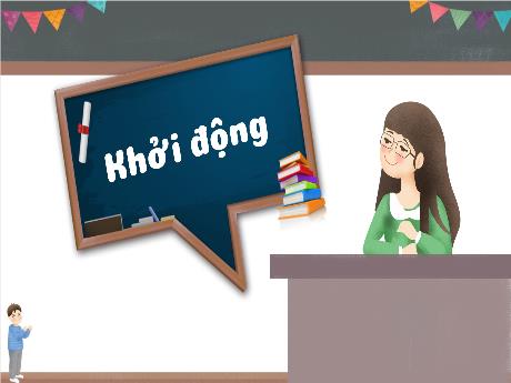 Bài giảng Tự nhiên và xã hội 3 (Kết nối tri thức) - Bài 7: Giữ an toàn và vệ sinh ở trường (Tiết 2) - Trần Thị Ánh Tuyết