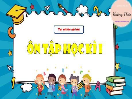 Bài giảng Tự nhiên và xã hội 3 (Kết nối tri thức) - Ôn tập học kì I - Trần Thị Ánh Tuyết